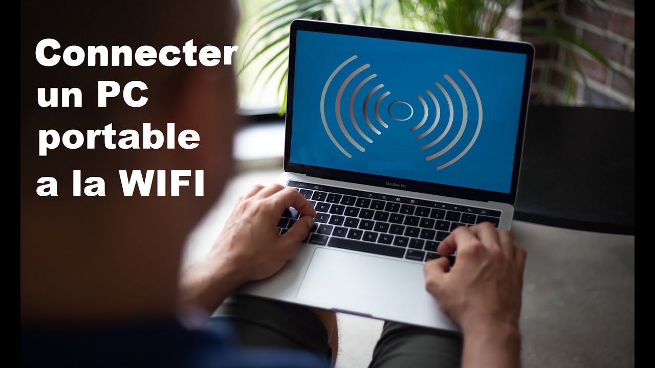 Comment connect&eacute; votre PC portable sur la wifi facilement