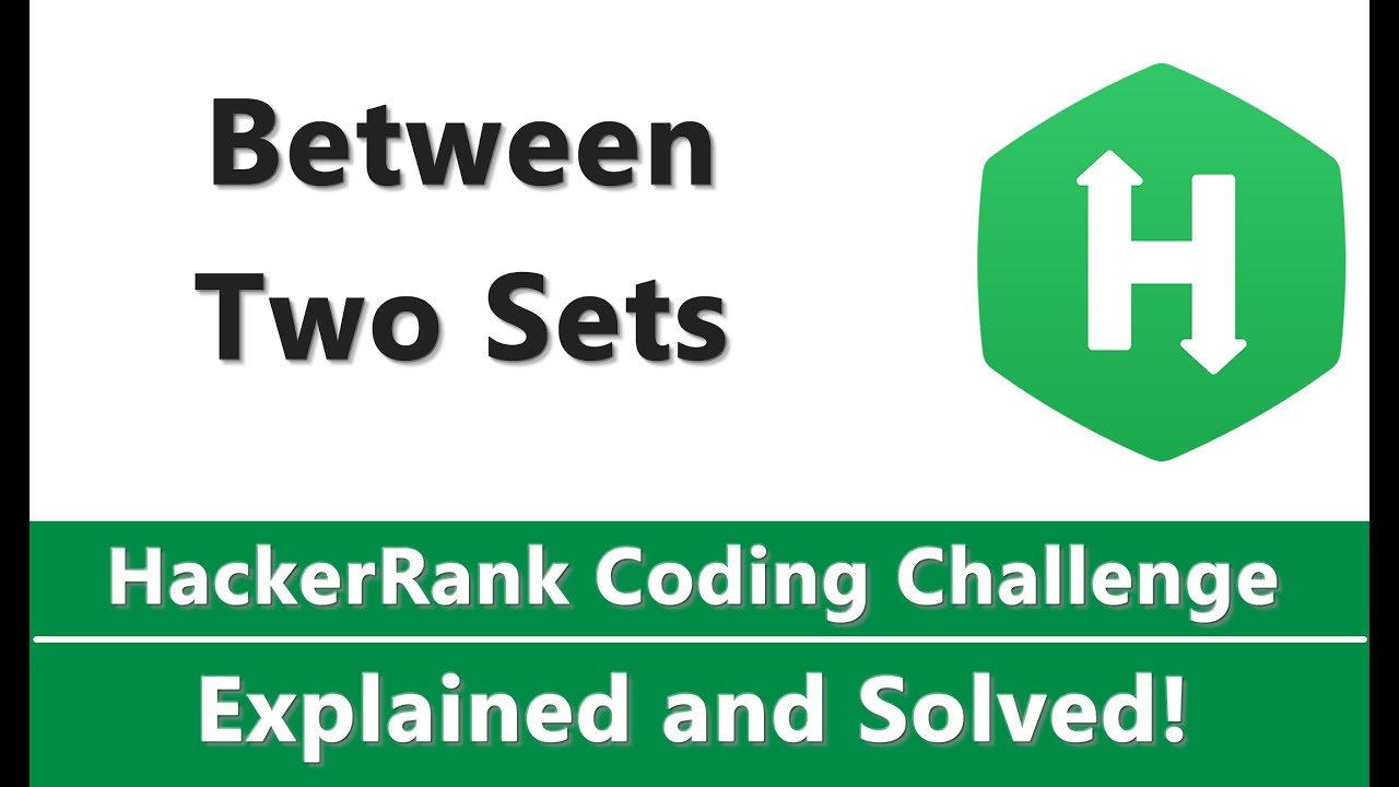 Решение HackerRank между двумя наборами