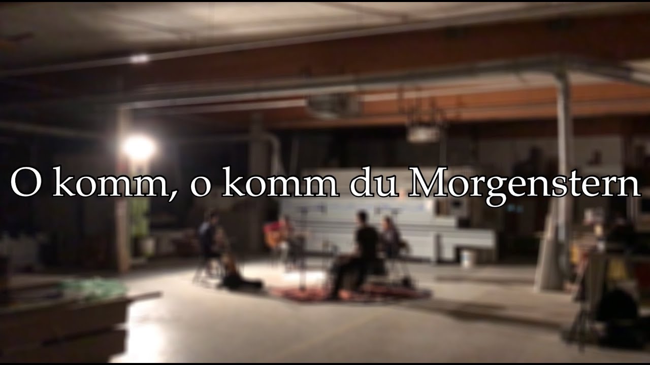 O komm, o komm du Morgenstern Unterwegs