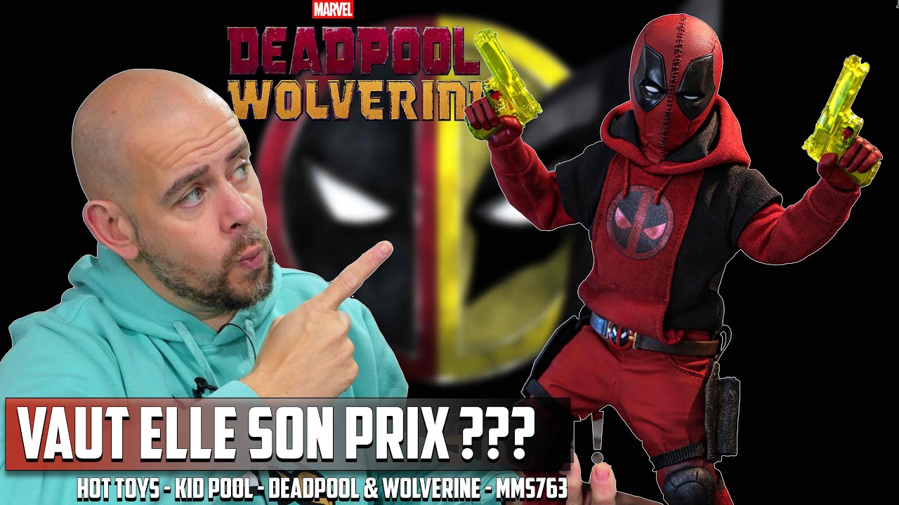 Hot Toys Kid Pool Deadpool & wolverine MMS 763 - Vaut Elle Son Prix ?