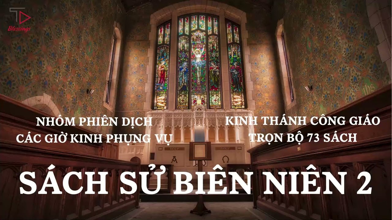 [14/73] SÁCH SỬ BIÊN NIÊN 2 |KINH THÁNH CÔNG GIÁO TRỌN BỘ |PODCAST KINH THÁNH |CÁC GIỜ KINH PHỤNG VỤ