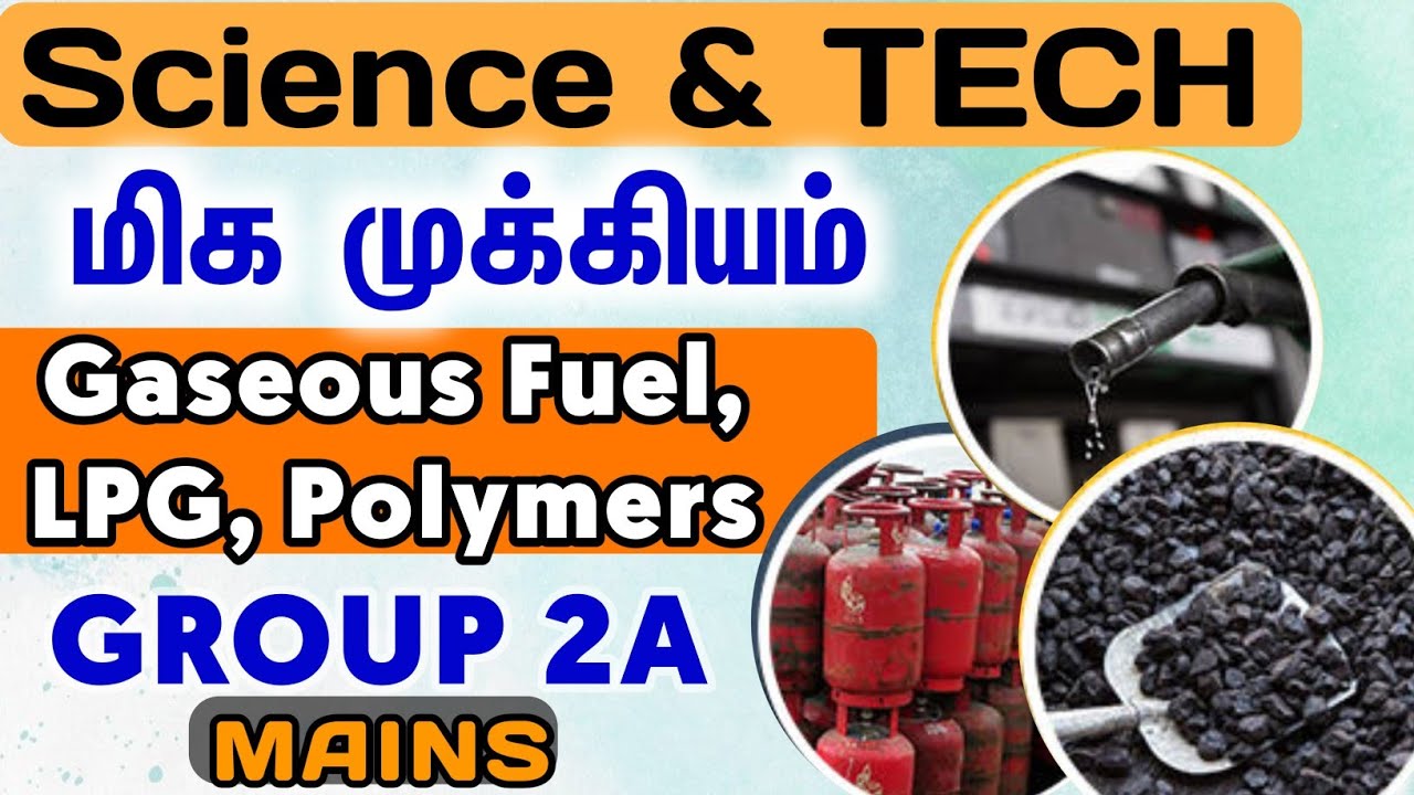 ⛽Gaseous Fuel , LPG, Polymers -Science & Tech | TNPSC G2A Mains