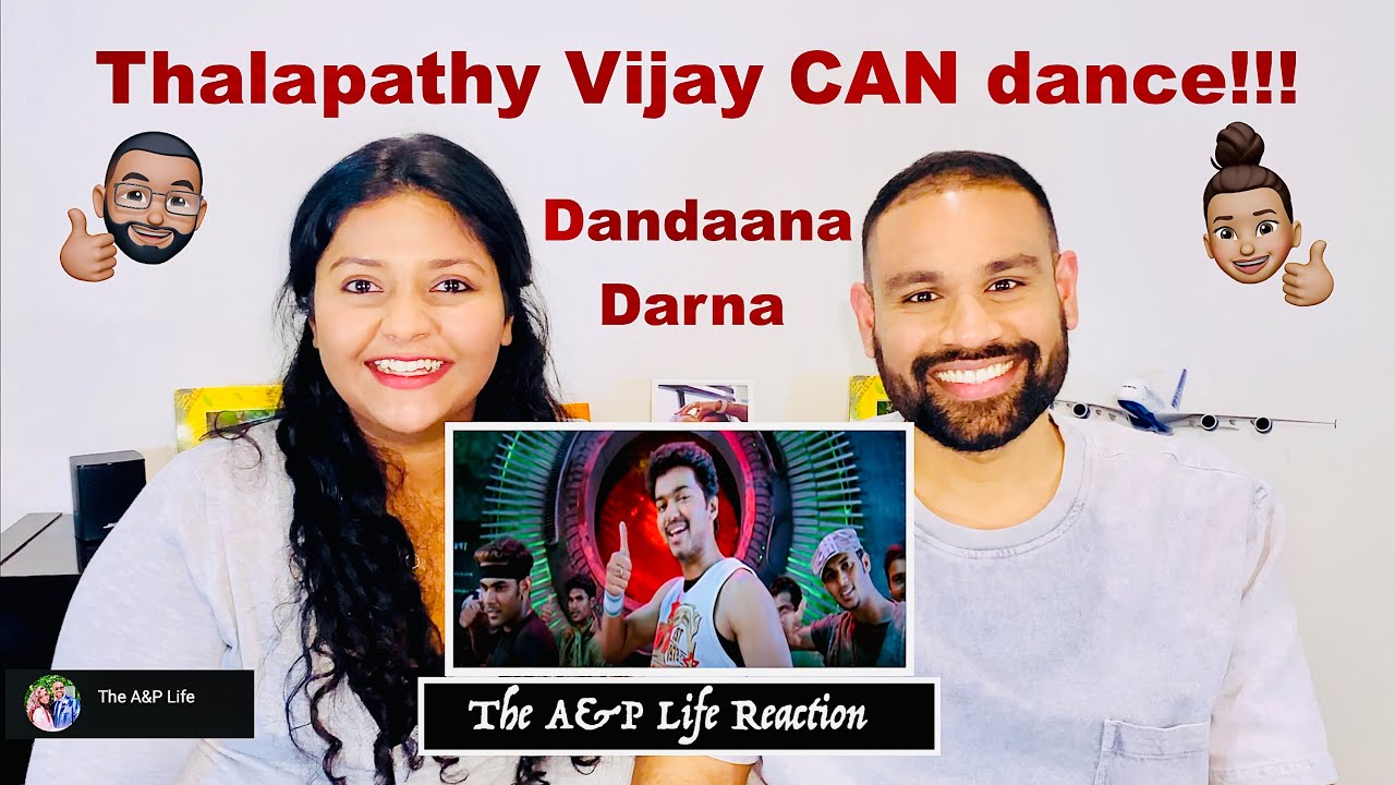 Thalapathy Vijay CAN dance! - I knew it! - Dandaana Darna - The A&P Life Reaction