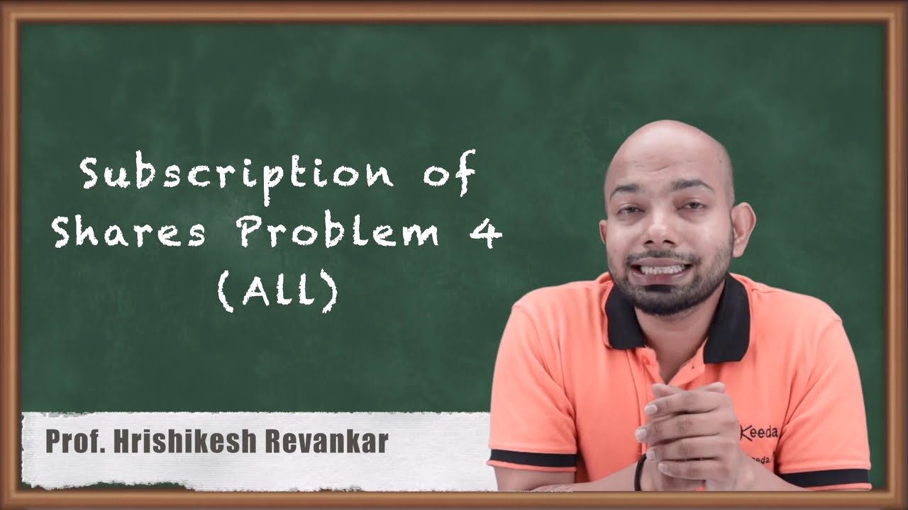 Subscription of Shares Problem No. 4 (All) - Company Accounts - CA CPT Accounts
