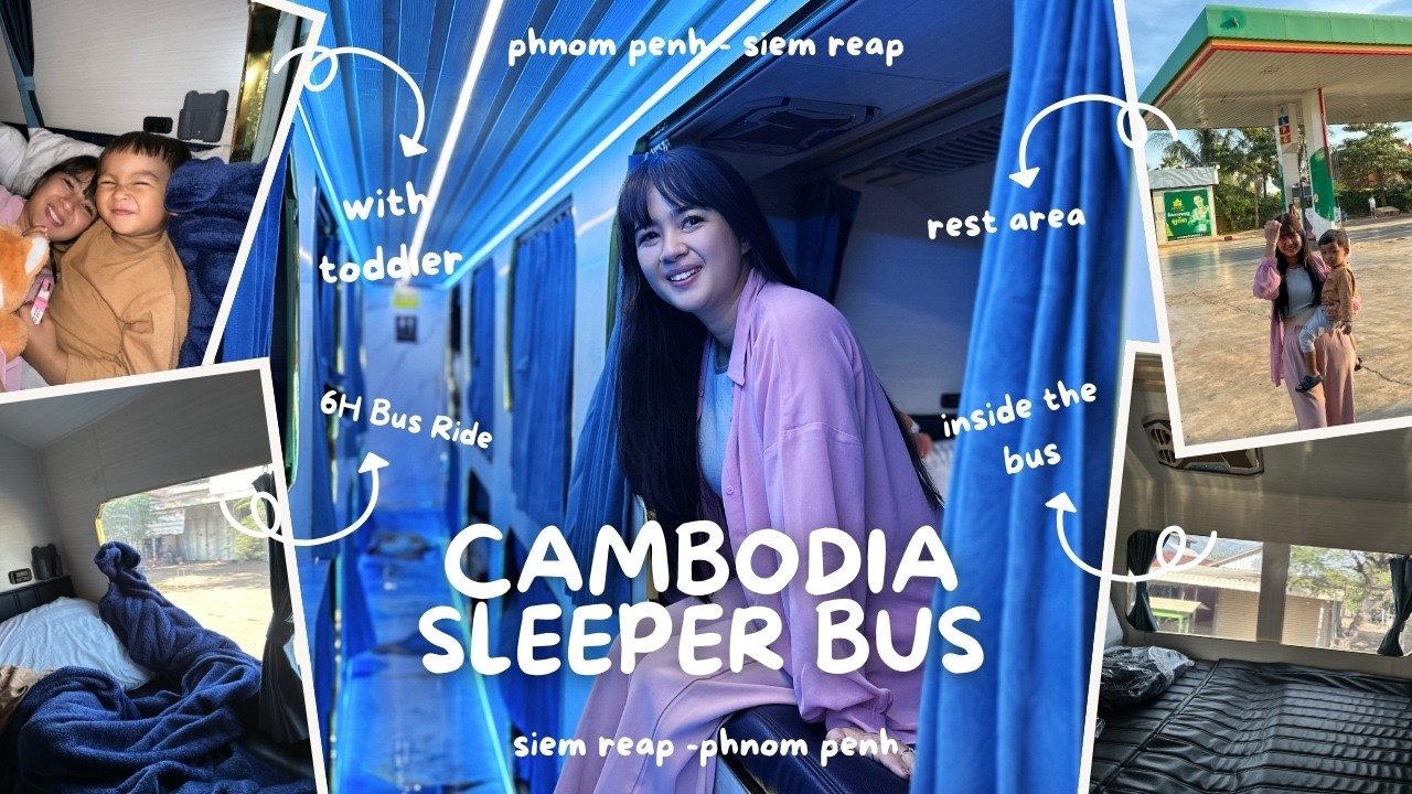 Inside Cambodia&rsquo;s Sleeper Bus with a Toddler | Family Travel Vlog