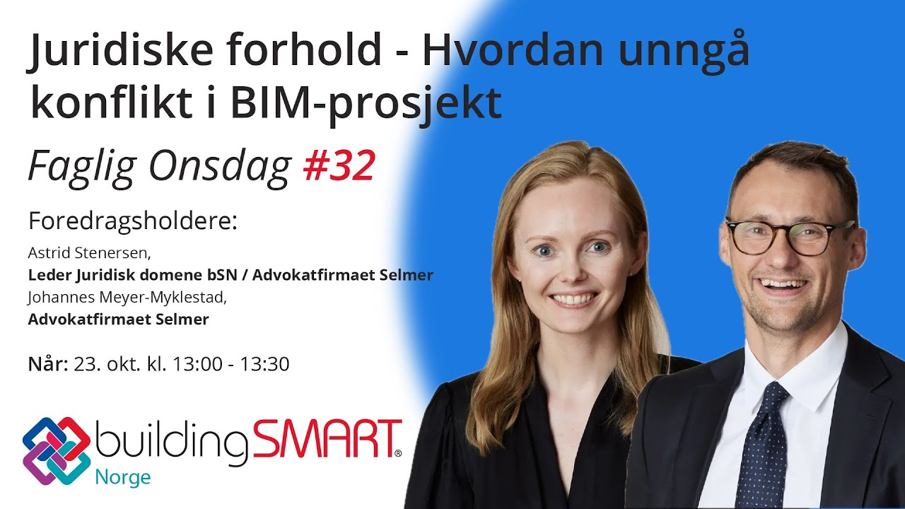 Faglig Onsdag #32 - Juridiske forhold - Hvordan unngå konflikt i BIM-prosjekt