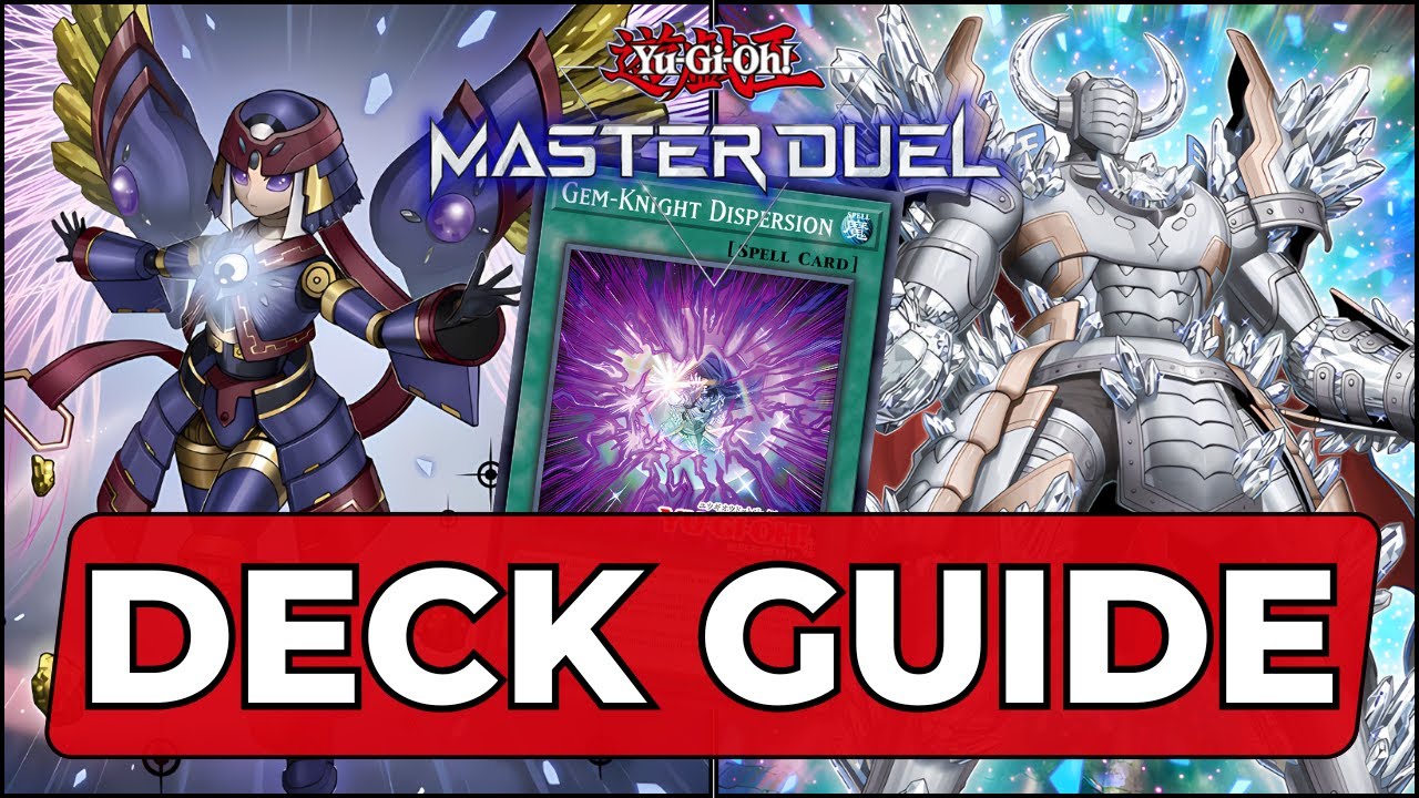 ULTIMATE GEM-KNIGHT GUIDE FOR MASTER DUEL! EVERY COMBO DECKLISTS! GOING SECOND OP?