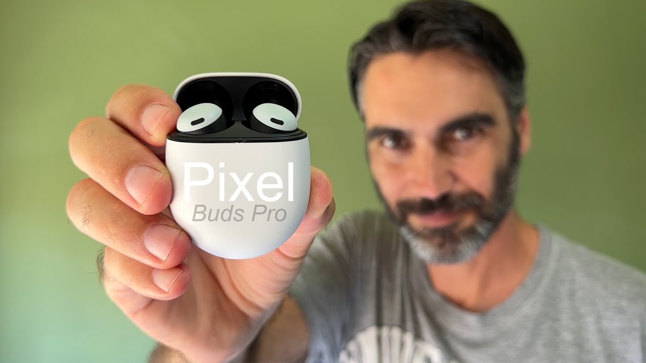 Google Pixel Buds Pro | ¿Serán para ti?