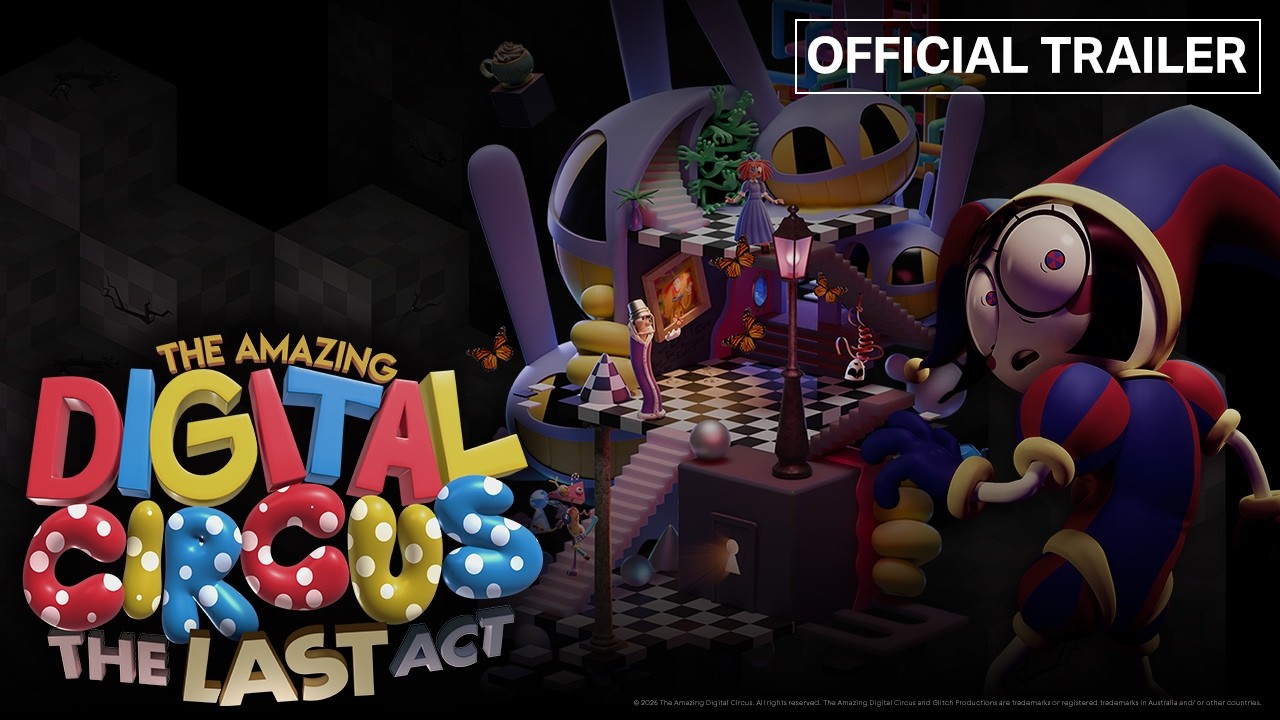 The Amazing Digital Circus: The Last Act | Official Trailer