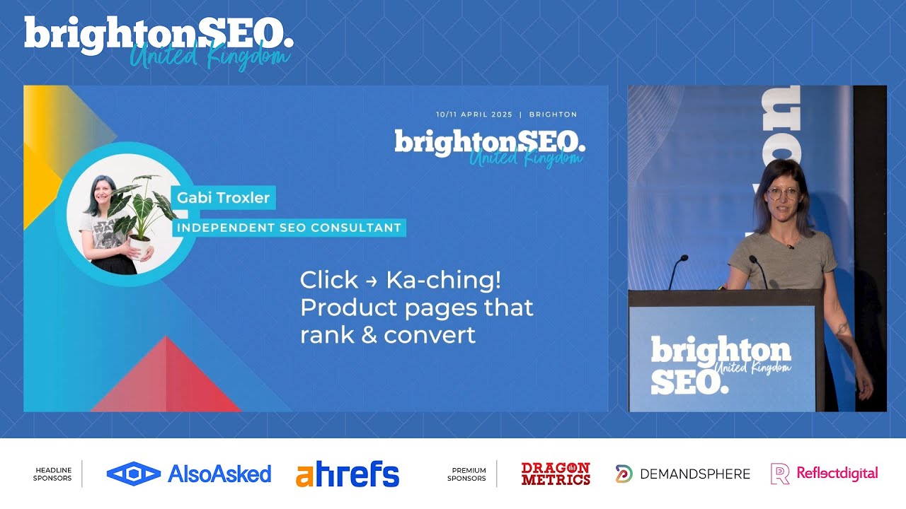 Click &rarr; Ka-ching! Product pages that rank & convert - Gabi Troxler - brightonSEO April 2025