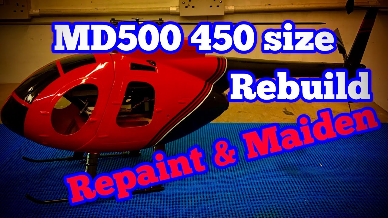 RC Scale MD500 450 size/ Fuselage refurb/ Trex 450 mechanics fitting and Maiden