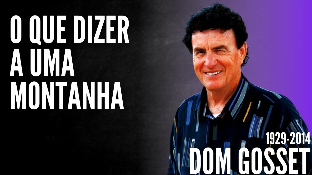 Dom Gosset (1929-2014) Há poder em suas palavras - (Audiobook) O que dizer a uma montanha