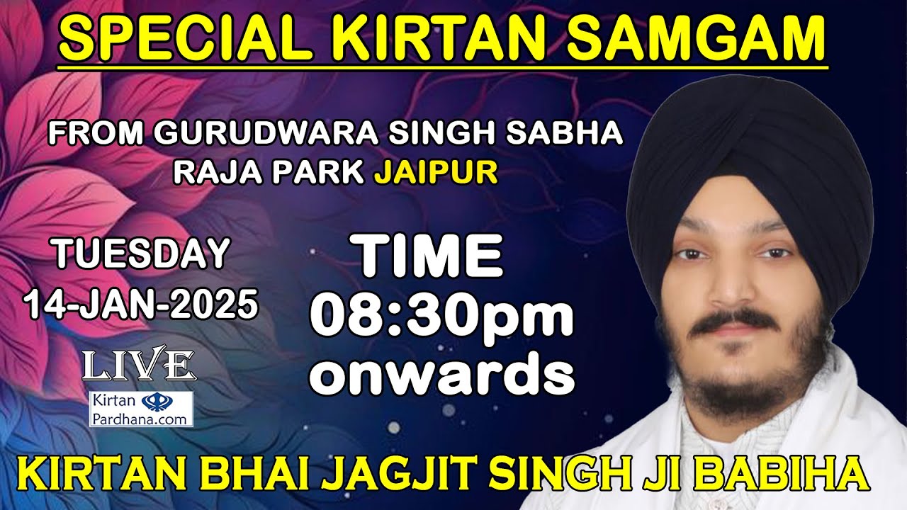 Kirtan Bhai Jagjit Singh Ji Babiha from Gurudwara Singh Sabha Raja Park Jaipur 14-Jan-2024