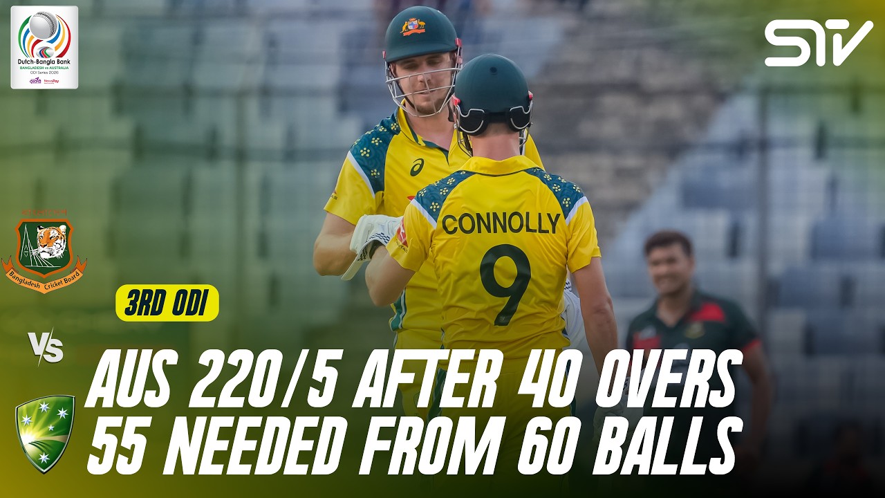 AUS 220/5 After 40 Overs | Bangladesh vs Australia | Match 03 | ODI Series 2026 | M9K1K