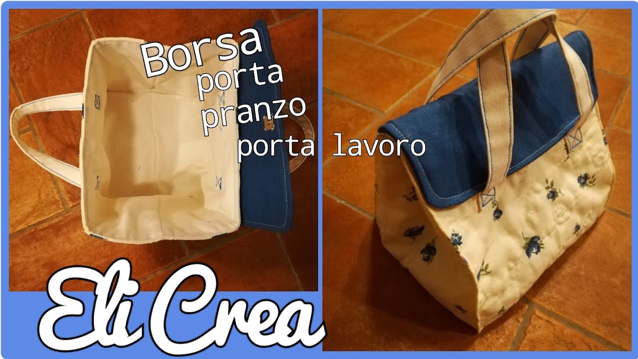 🛍️Borsa porta Pranzo - facilissimo progetto - #elicrea
