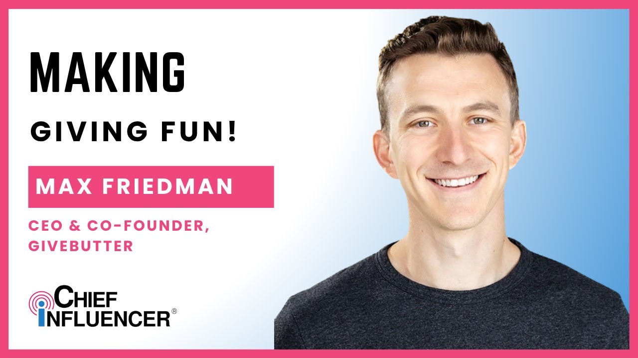 Max Friedman on Making Giving Fun for Today's Changemakers (Re-Air)
