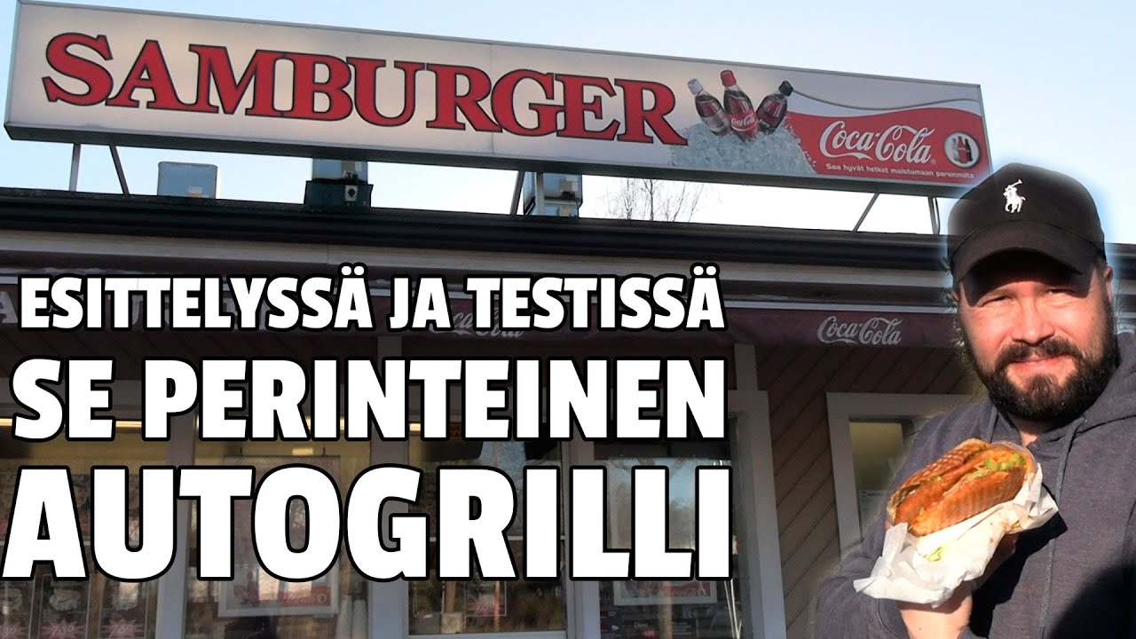 TESTISSÄ SE PERINTEISIN GRILLI - SAMBURGER-GRILLI SEINÄJOKI