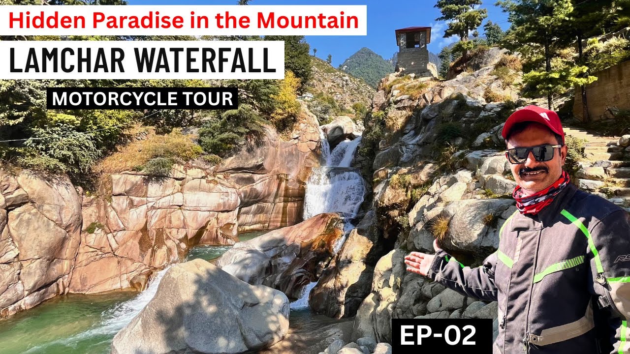 Hidden Paradise in Dir Mountain-LAMCHAR VALLEY And Waterfall | Ep-2 | Chitral Series Motorcycle Tour