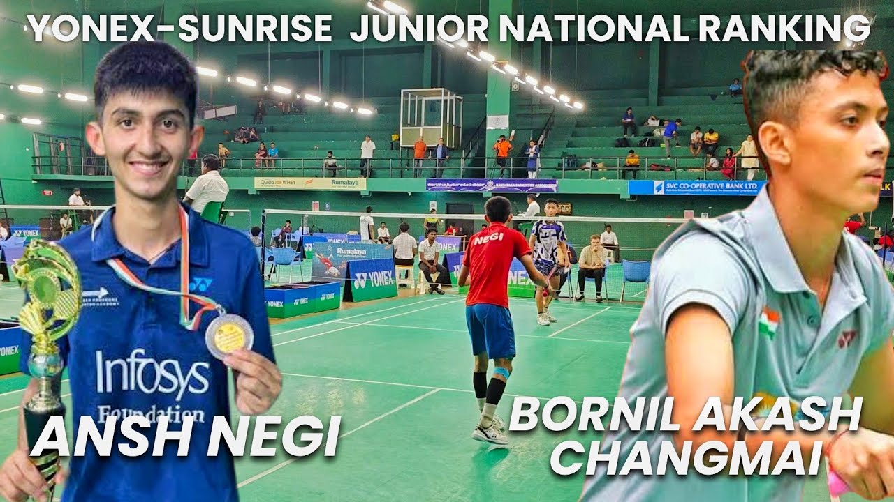 Ansh Negi vs Bornil Akash Changmai | Yonex Sunrise All India national junior ranking Badminton 2025