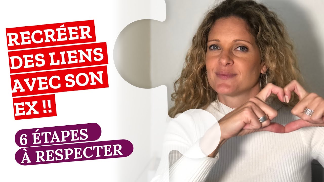 RECRÉER des LIENS avec SON EX