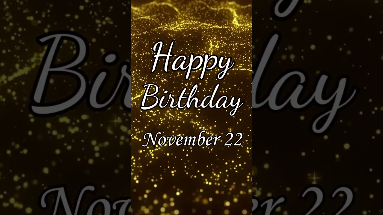 Happy Birthday! November 22 #happybirthday #highvybessociety #22 #november22 #novemberbirthday