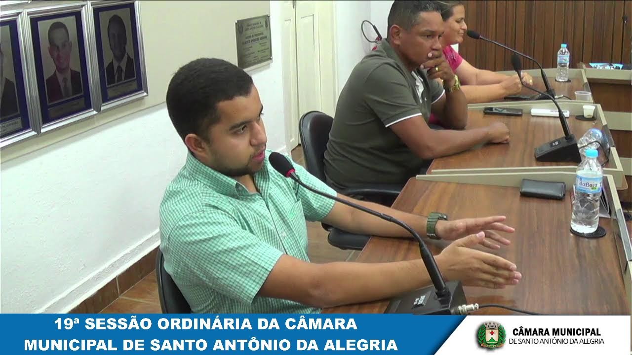 19ª SESSÃO ORDINÁRIA DA CÂMARA MUNICIPAL DE SANTO ANTÔNIO DA ALEGRIA