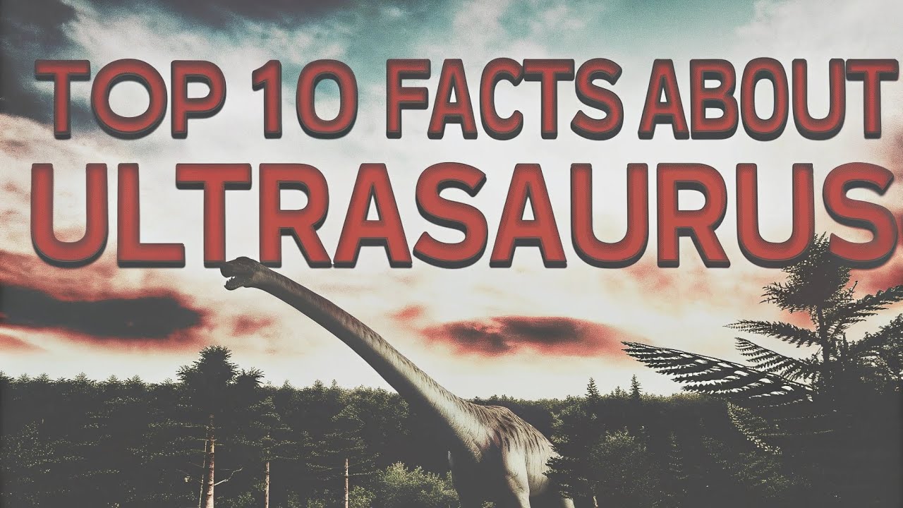 🦕💥 Top 10 Amazing Facts About the Enormous Ultrasaurus! 🦖🔥