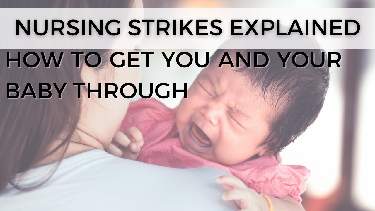 Nursing Strikes Explained! How to Get You and Your Baby Through | Dr. Amna Husain