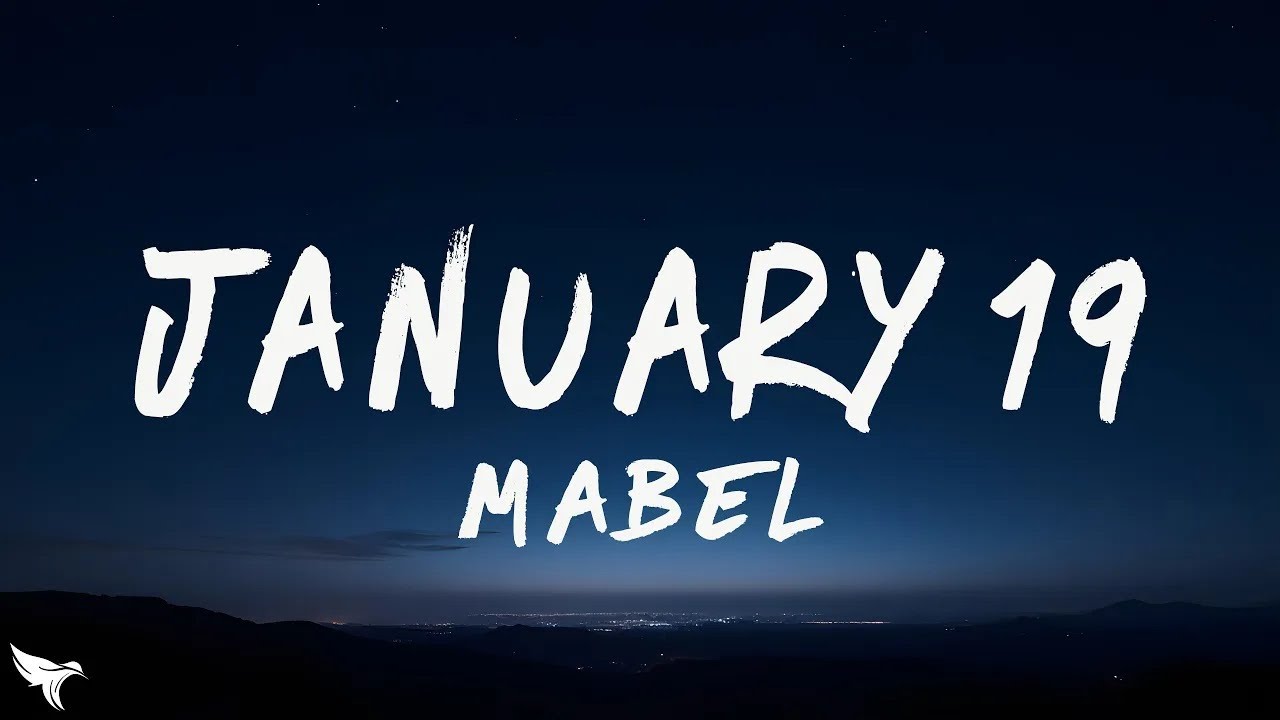 Mabel - January 19 (Lyrics)