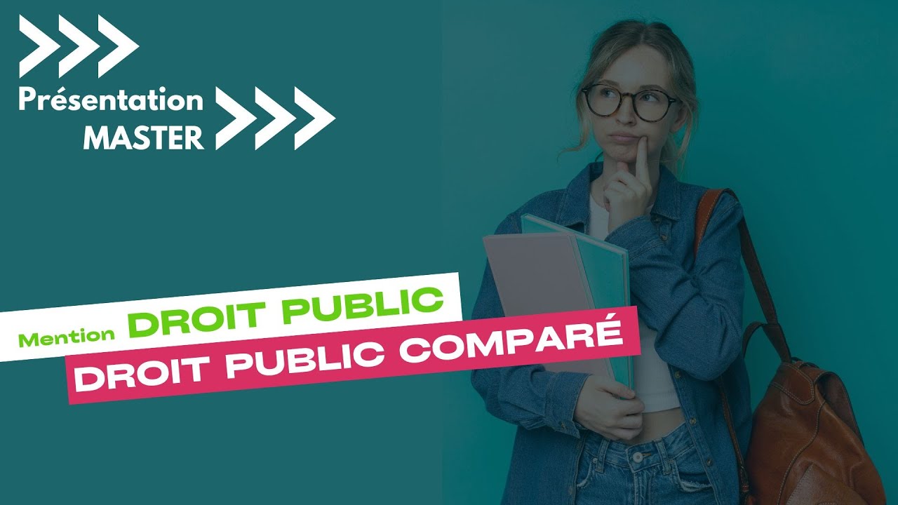 Présentation du Master Droit public comparé ( Admission 2024-2025 )