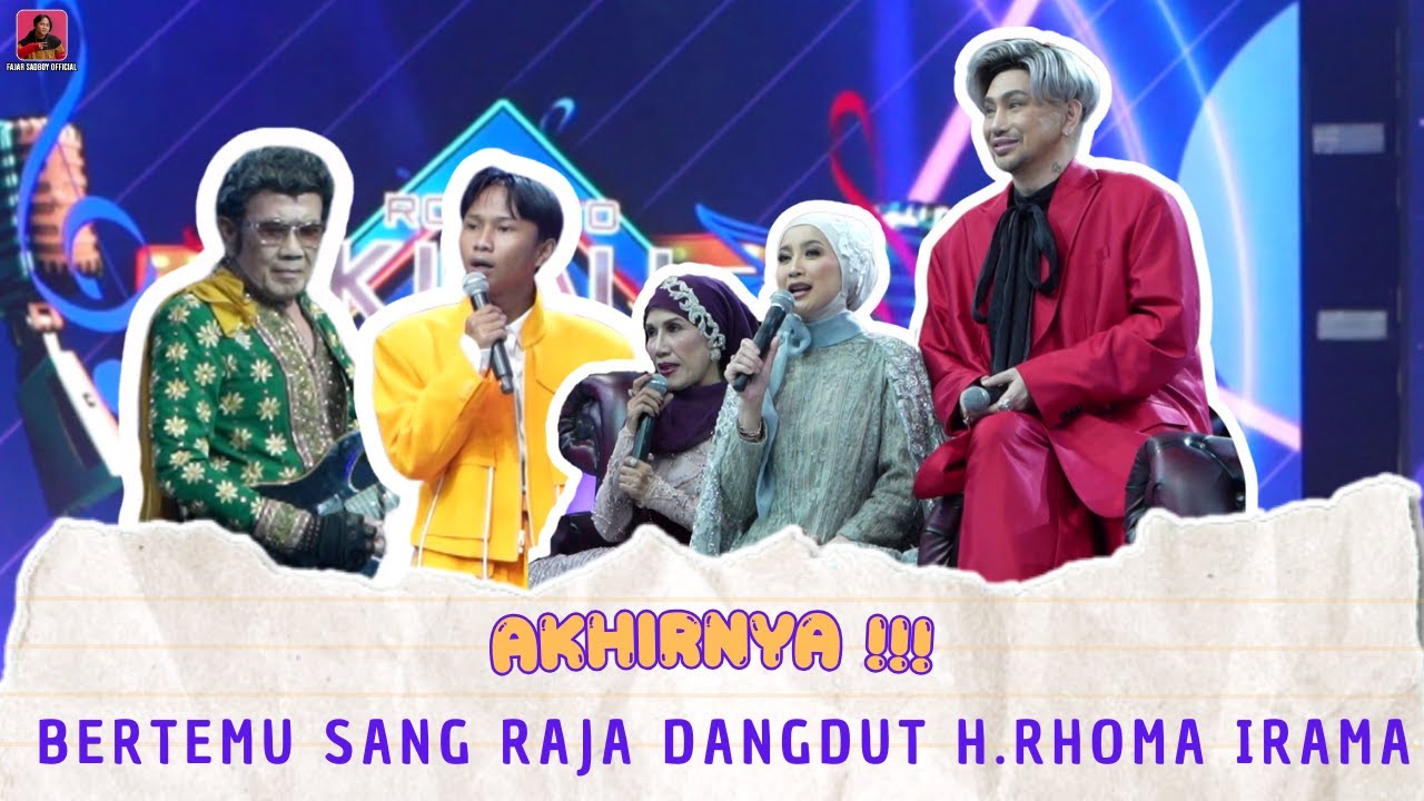 FAJAR SADBOY BERTEMU RAJA DANGDUT H.RHOMA IRAMA