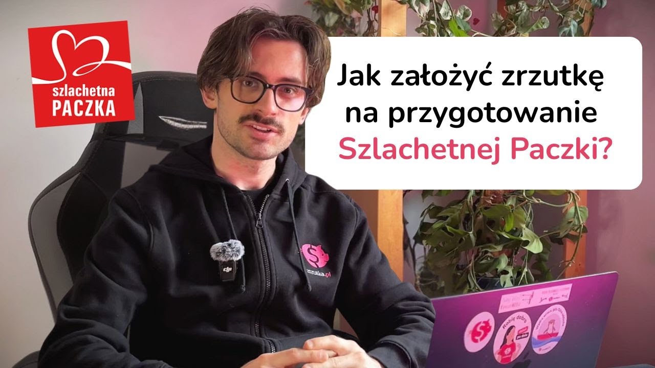 Jak założyć zrzutkę na Szlachetną Paczkę? Prosty poradnik krok po kroku | Zrzutka.pl