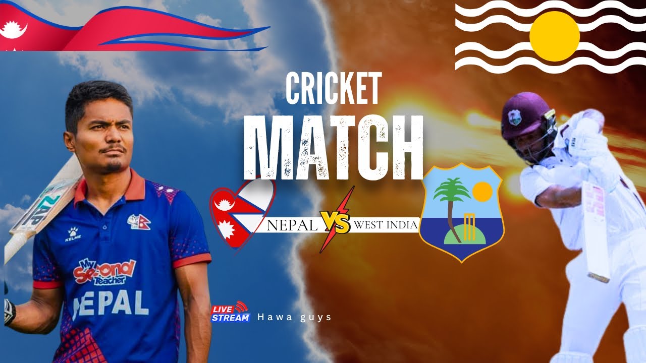  Today Live match Nepal VS West Indies
