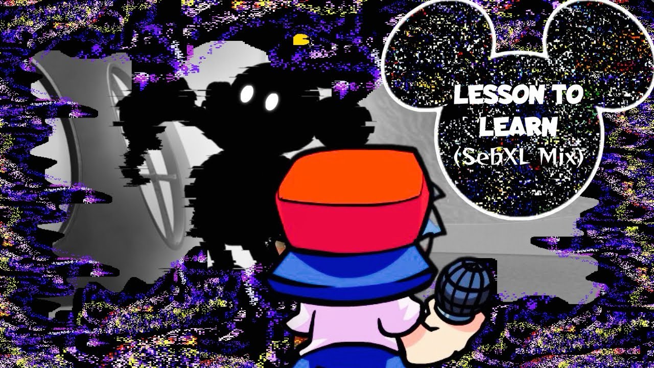 FNFxLWPxMMCH - “Lesson To Learn” (CONCEPT)