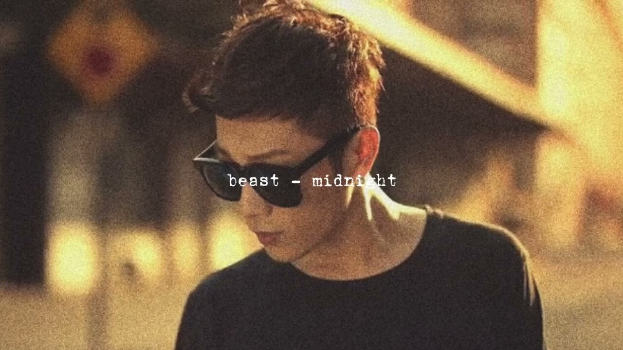beast - midnight ( slowed ) #beast #highlight #midnight #2ndgeneration