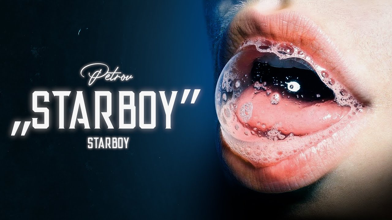 PETROV - STARBOY [LYRICS VIDEO]