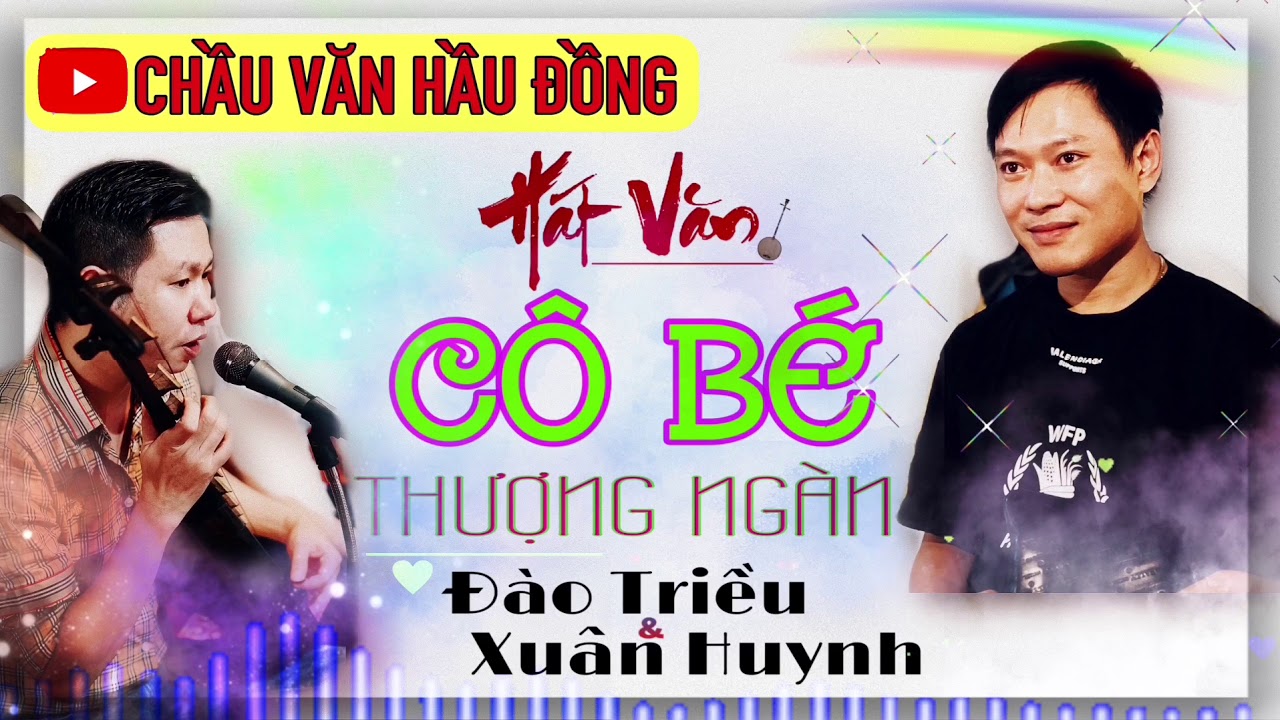 VĂN CÔ BÉ THƯỢNG NGÀN • XUÂN HUYNH & ĐÀO TRIỀU