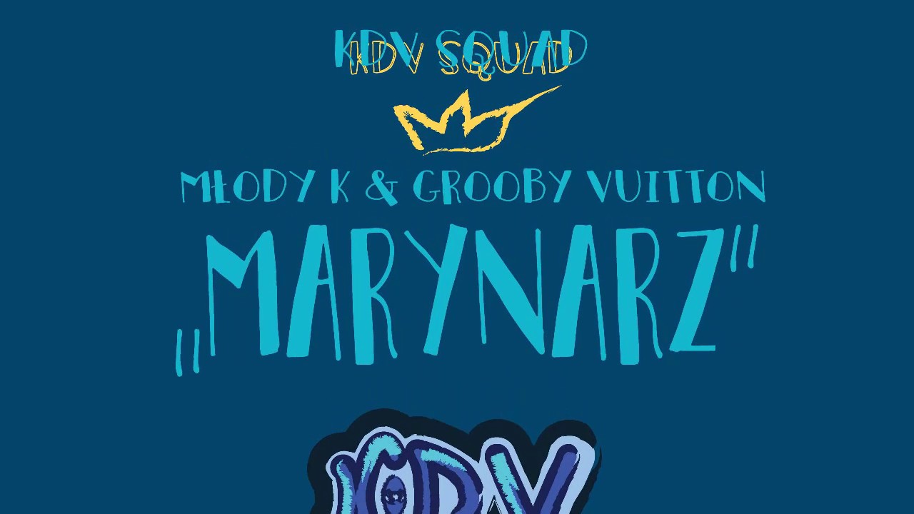 Młody K i Grooby Vuitton/KDV SQUAD 