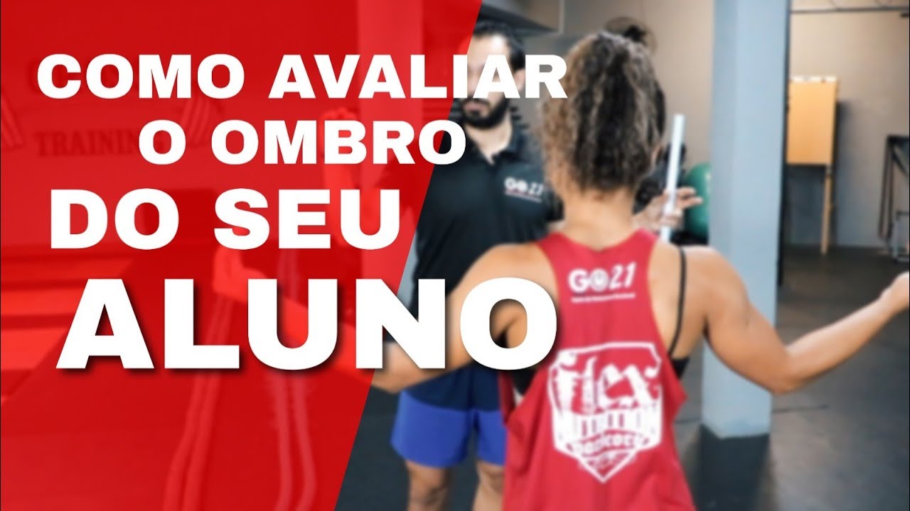 Como avaliar a mobilidade de ombro do seu aluno