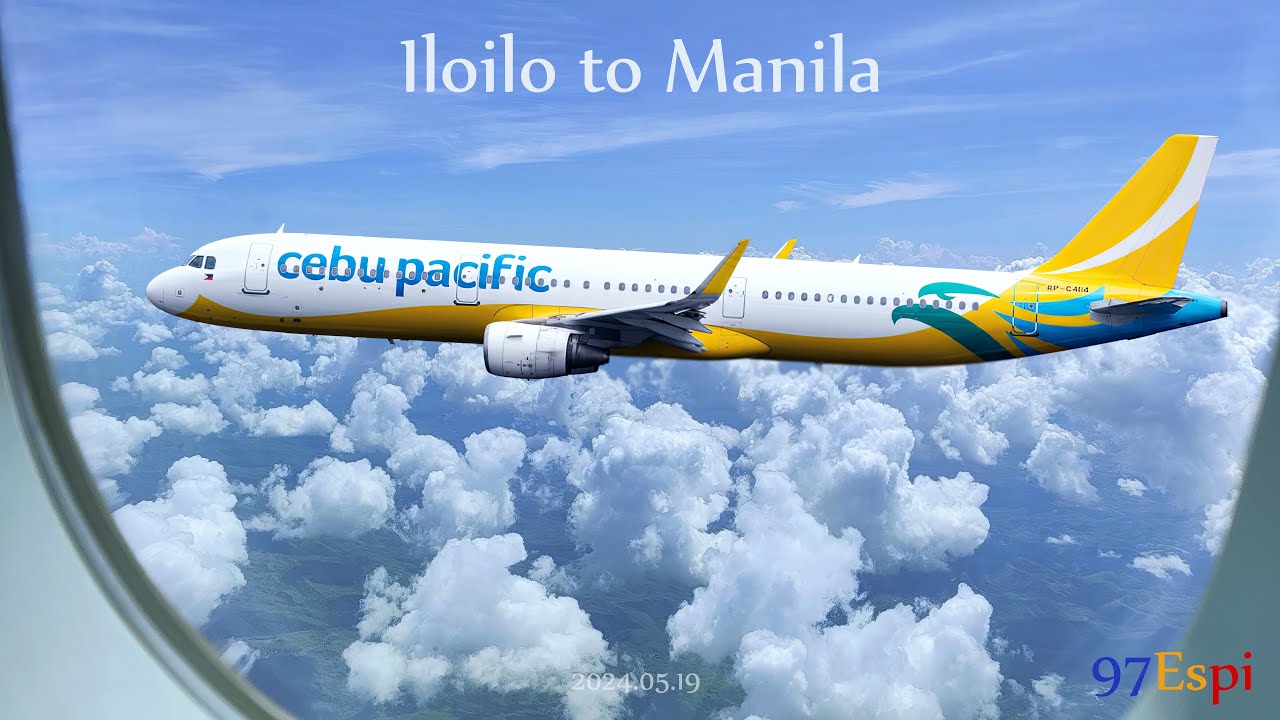 A321 Full Flight | Iloilo to Manila | Cebu Pacific (2024/05/19)