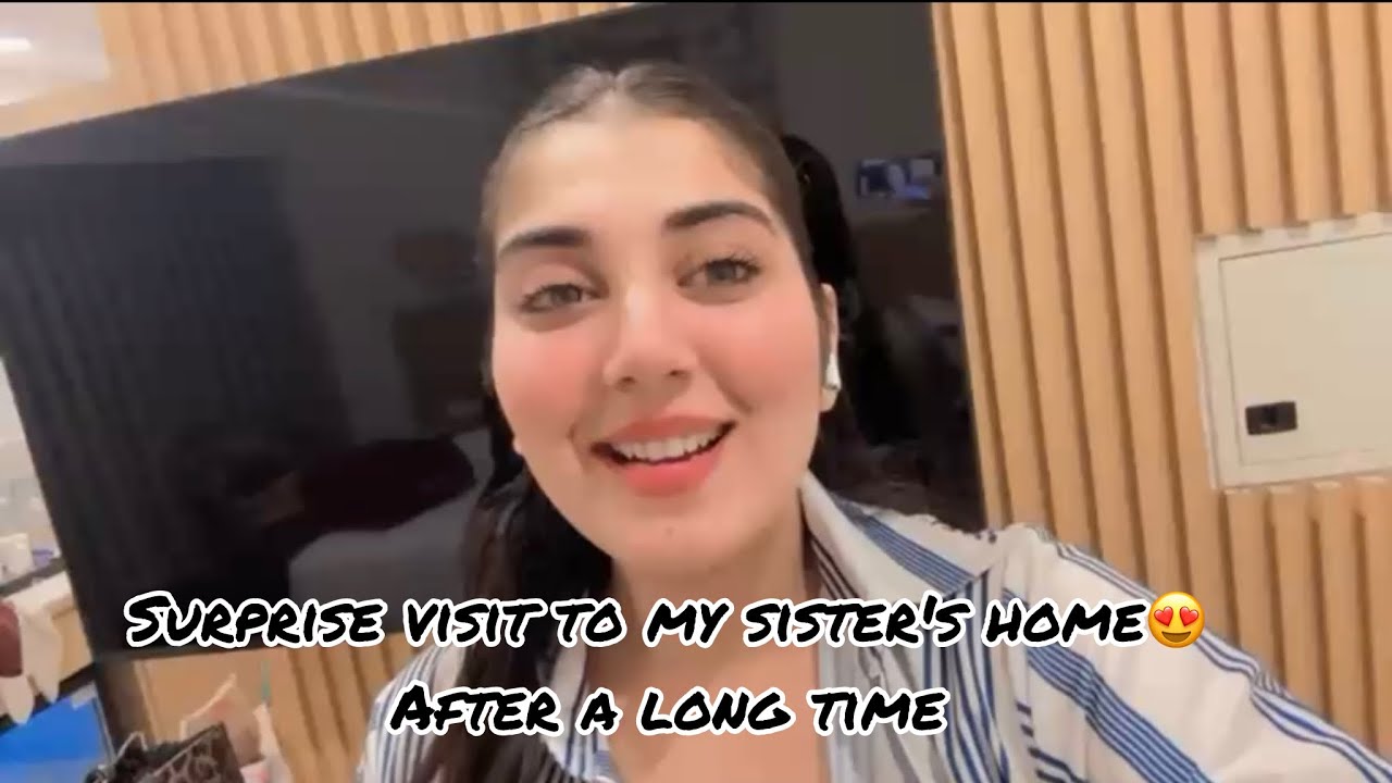 Surprise Visit to Sister Home🏠|Excited to meet😍| Cabin Crew| 