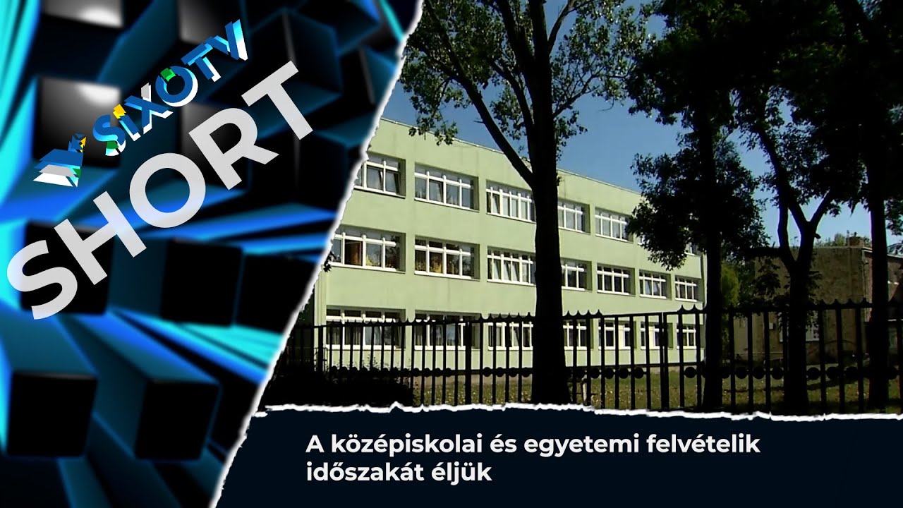 SIXOTV Short - 2026.01.23. - A középiskolai és egyetemi felvételik időszakát éljük