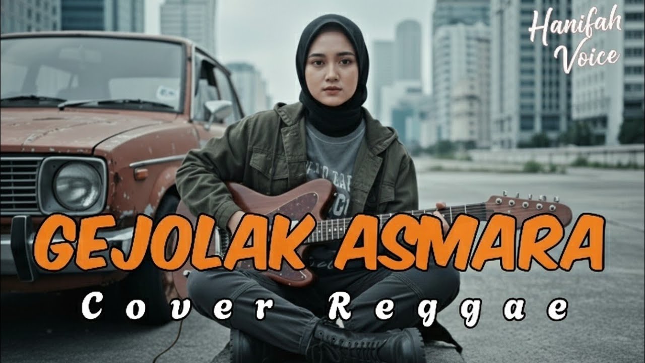 GEJOLAK ASMARA - NASSAR • Cover Reggae • By Hanifah Voice Lab