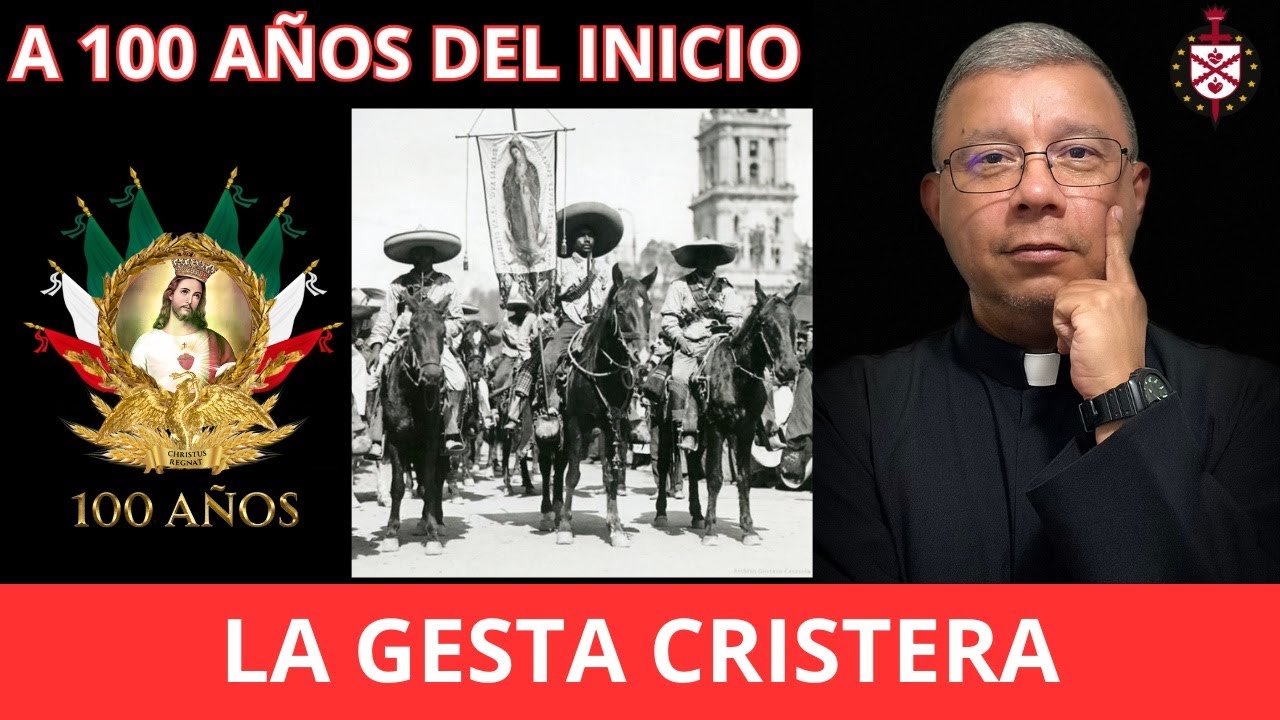💥A 100 años de la Gesta Cristera: Por qué te debe interesar.