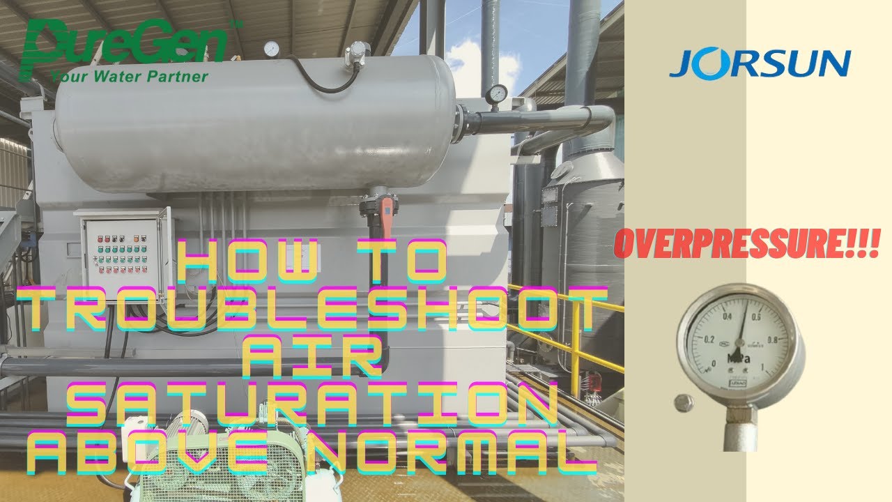 Jorsun DAF Troubleshoot: Air Saturation Pressure Above Normal