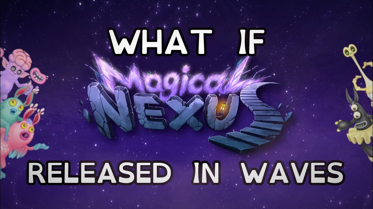 What if MAGICAL NEXUS released in WAVES? [WHAT IF]