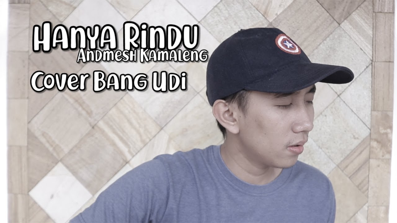 Andmesh Kamaleng - Hanya Rindu (Cover Bang Udi)