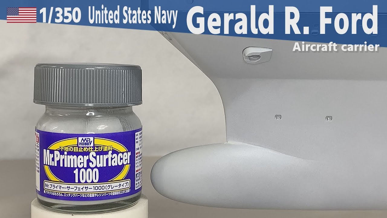Военно-морские силы США CVN-78 USS Gerald R. Ford 1/350 Часть 17 Грунтоваяпокраска