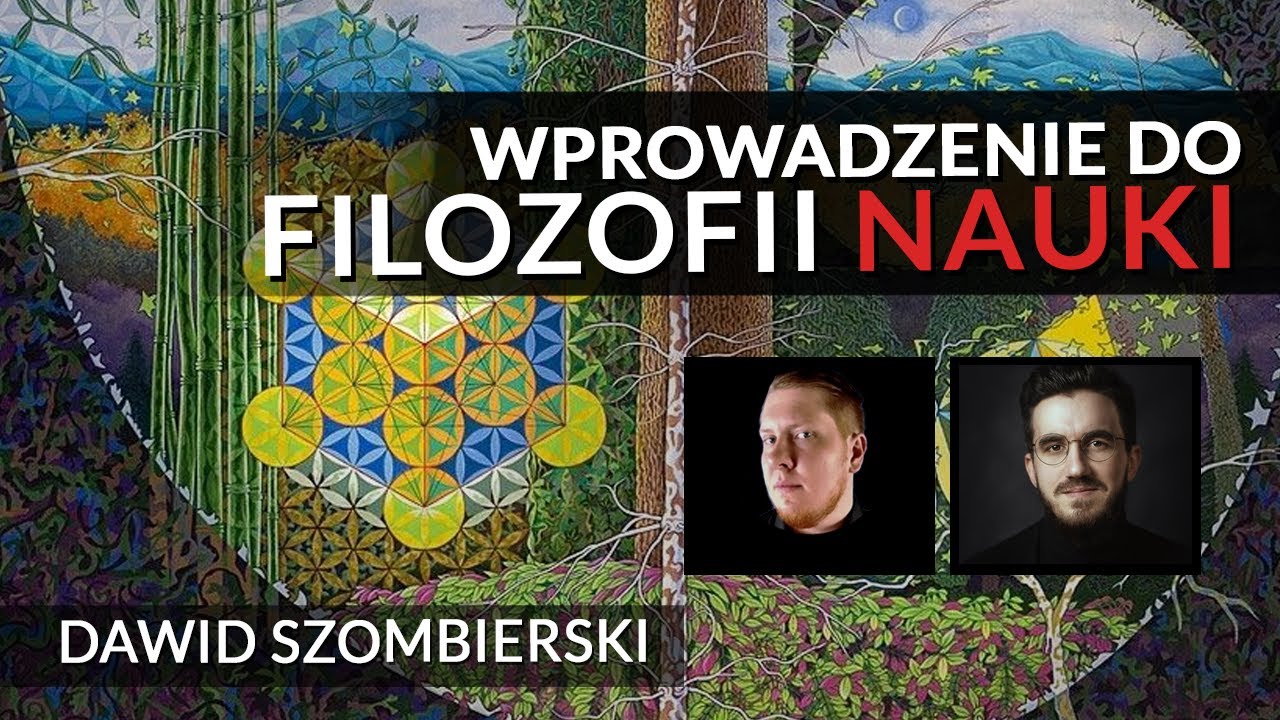 Wprowadzenie do filozofii nauki: kwanty, ewolucja i zmiany klimatyczne - Dawid Szombierski