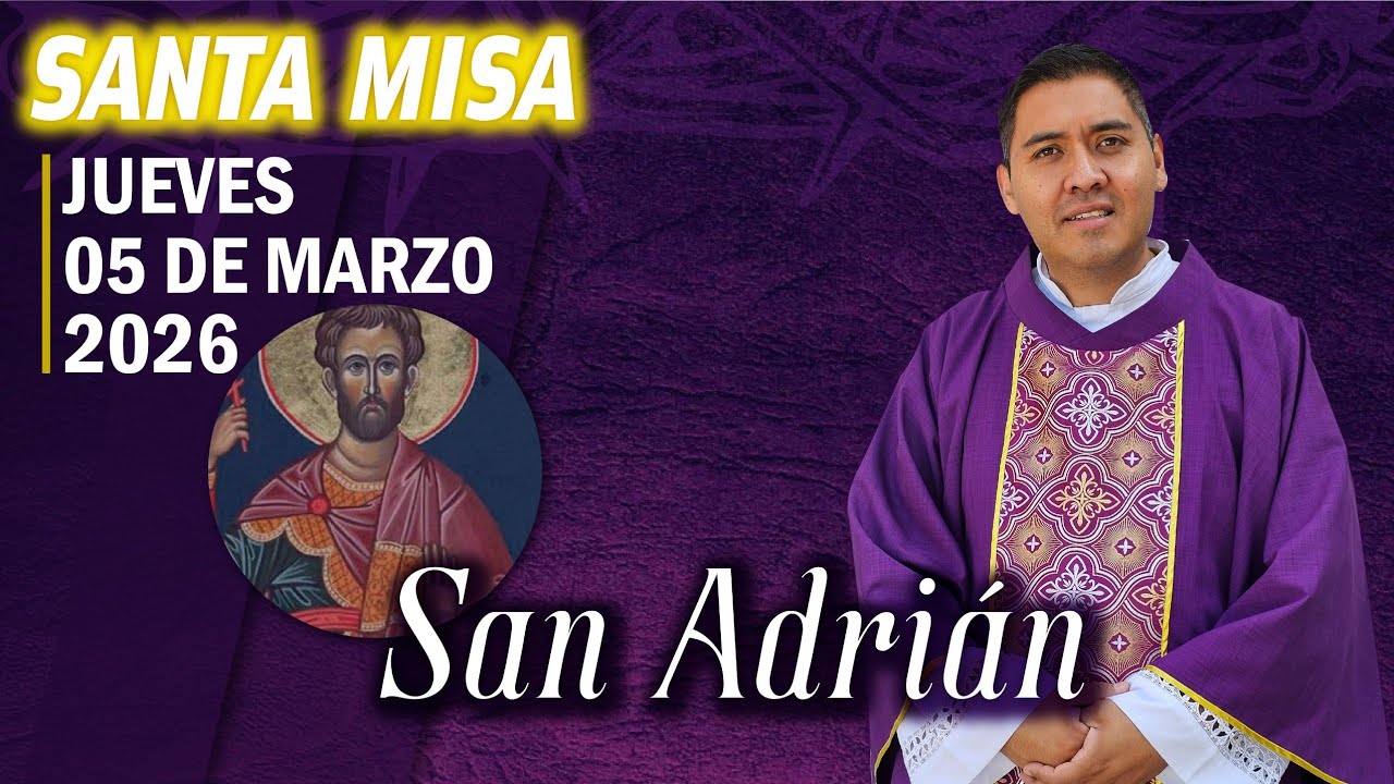Santa Misa de Hoy Jueves 05 Marzo 2026 ✝️ San Adrián ⛪️ #fe    #iglesiacatolica